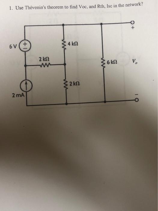 Solved 1. Use Thévenin's theorem to find Voc, and Rth, Isc | Chegg.com