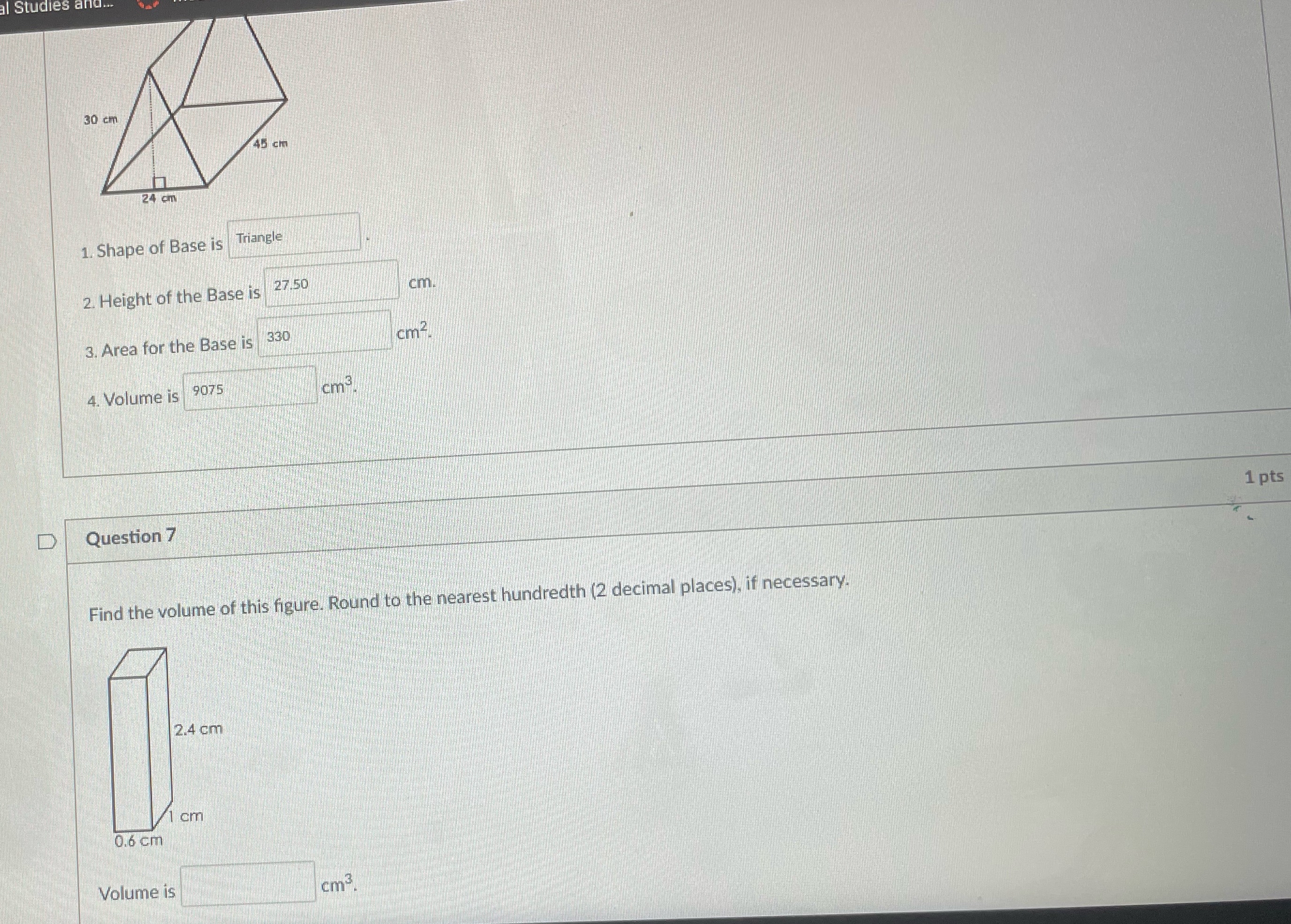 Solved Shape of Base isHeight of the Base isArea for the | Chegg.com