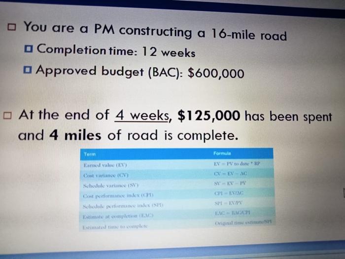 Example You are a PM constructing a 16-mile road | Chegg.com