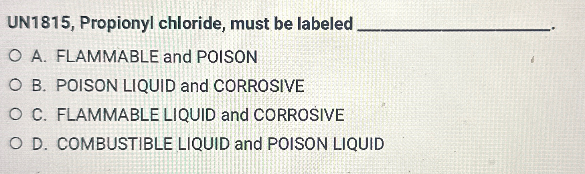 UN1815, ﻿Propionyl chloride, must be labeledA. | Chegg.com