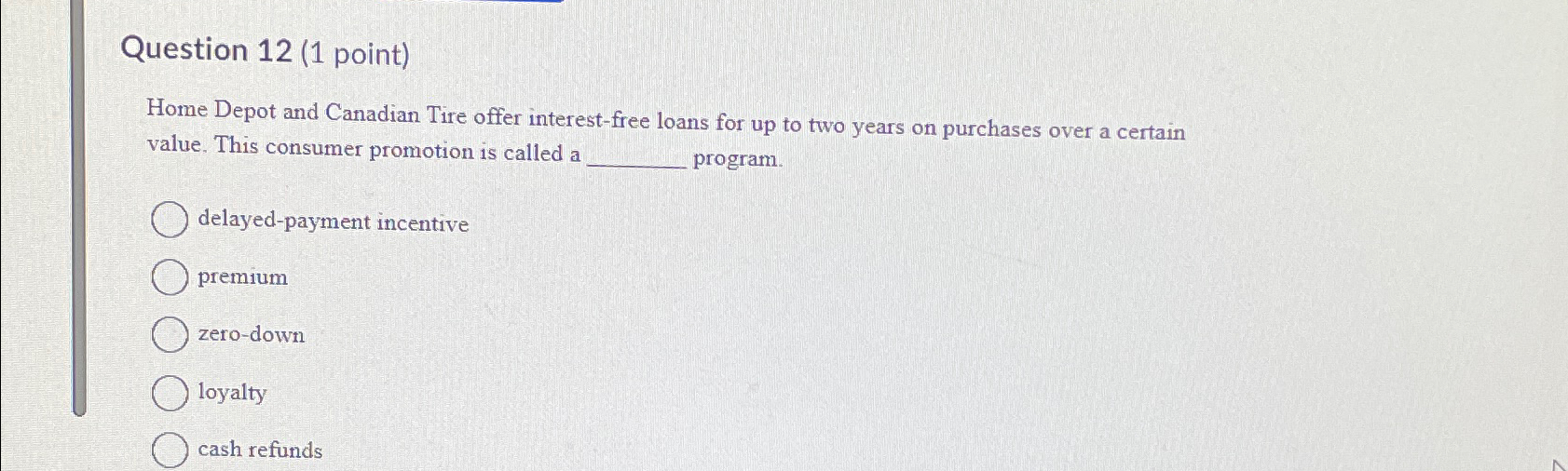 Solved Question 12 (1 ﻿point)Home Depot and Canadian Tire | Chegg.com