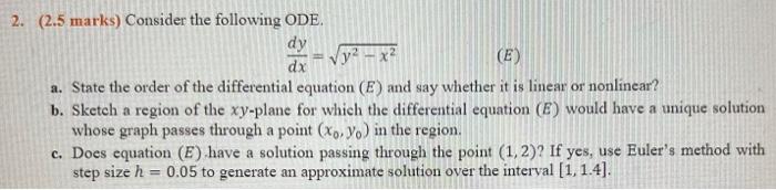 Solved dy V dx 2. (2.5 marks) Consider the following ODE. y? | Chegg.com