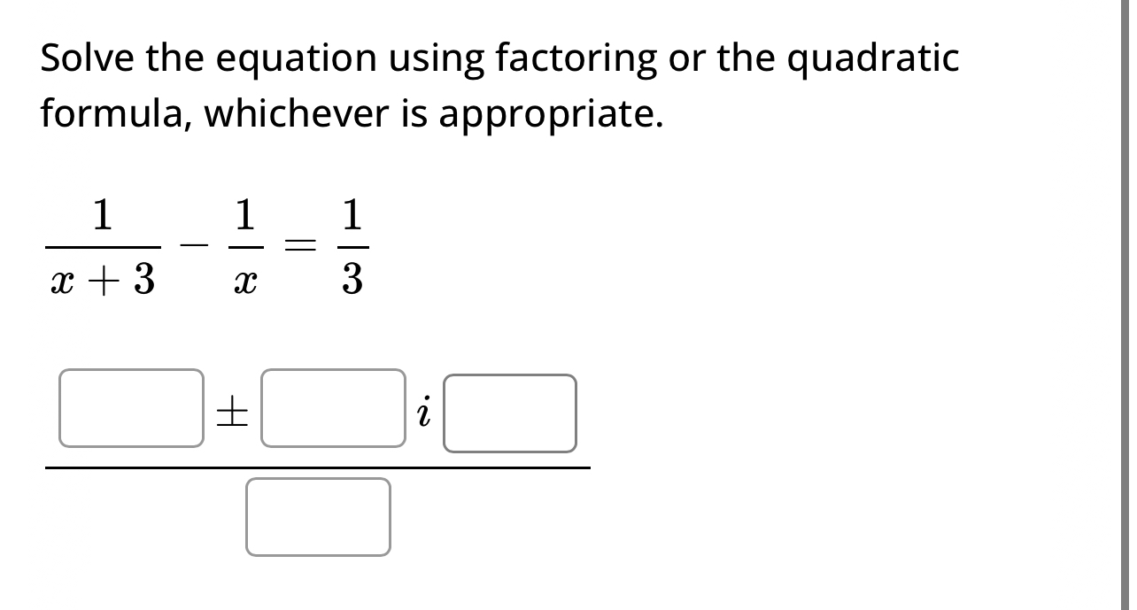 Solved Solve the equation using factoring or the quadratic | Chegg.com