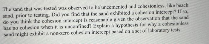 Solved The sand that was tested was observed to be | Chegg.com