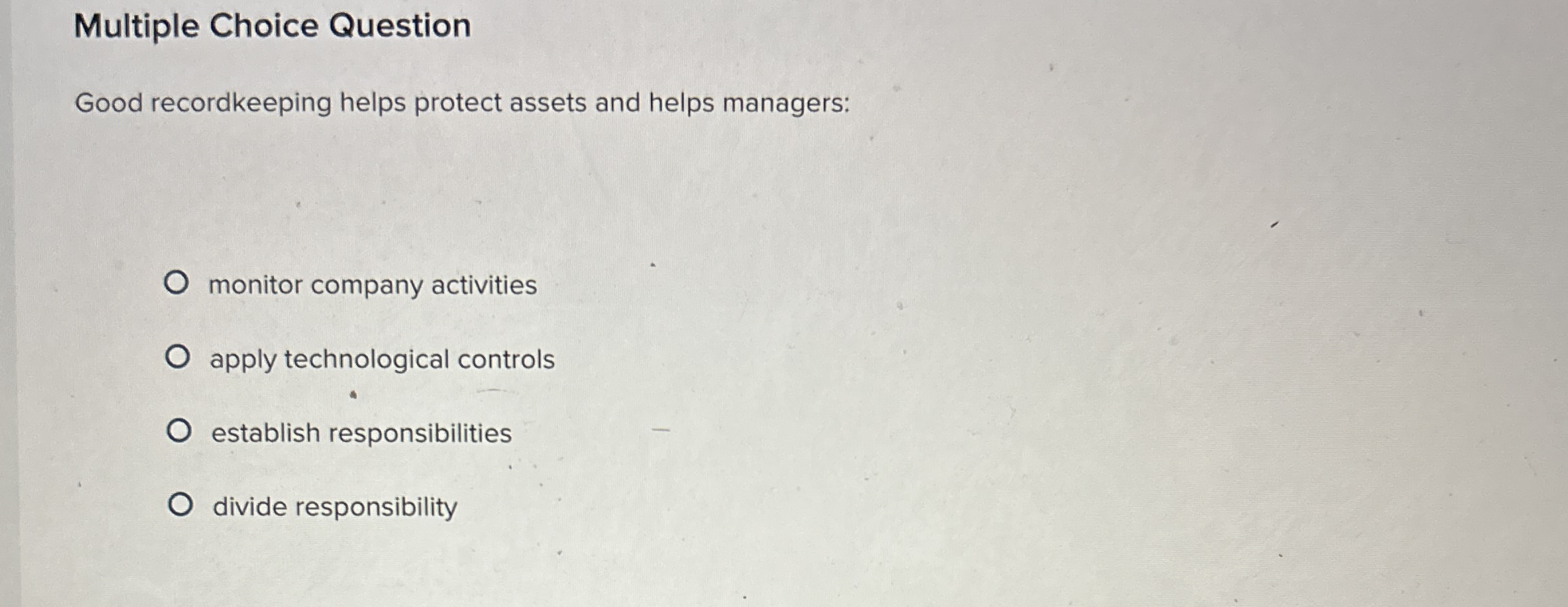 Solved Multiple Choice QuestionGood recordkeeping helps | Chegg.com
