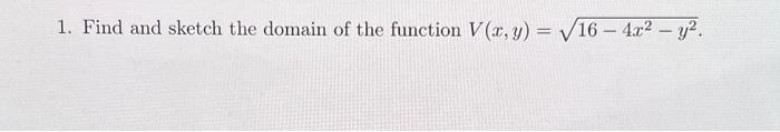 Solved 1. Find and sketch the domain of the function | Chegg.com