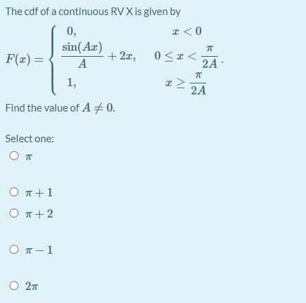 Solved MT The cdf of a continuous RV X is given by 0, 2