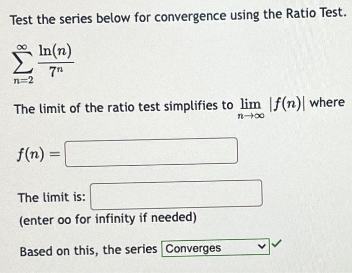 Solved Test the series below for convergence using the Ratio | Chegg.com