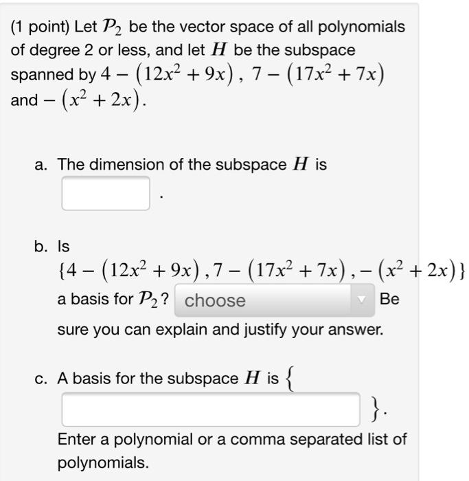 Solved point) Let P2 be the vector space of all polynomials | Chegg.com