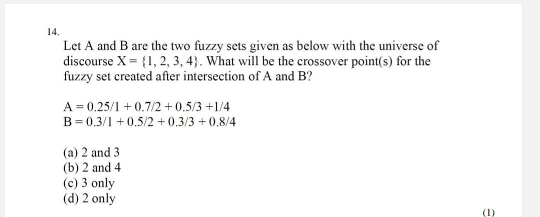 Solved 14. Let A And B Are The Two Fuzzy Sets Given As Below | Chegg.com