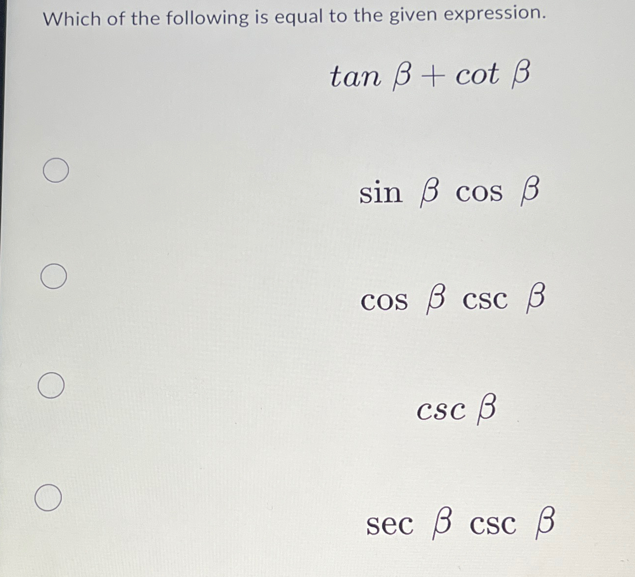 Solved Which of the following is equal to the given | Chegg.com