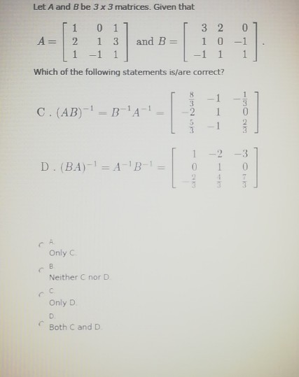 Solved Let A and B be 3 x 3 matrices. Given that 1 0 -1 0 1 | Chegg.com