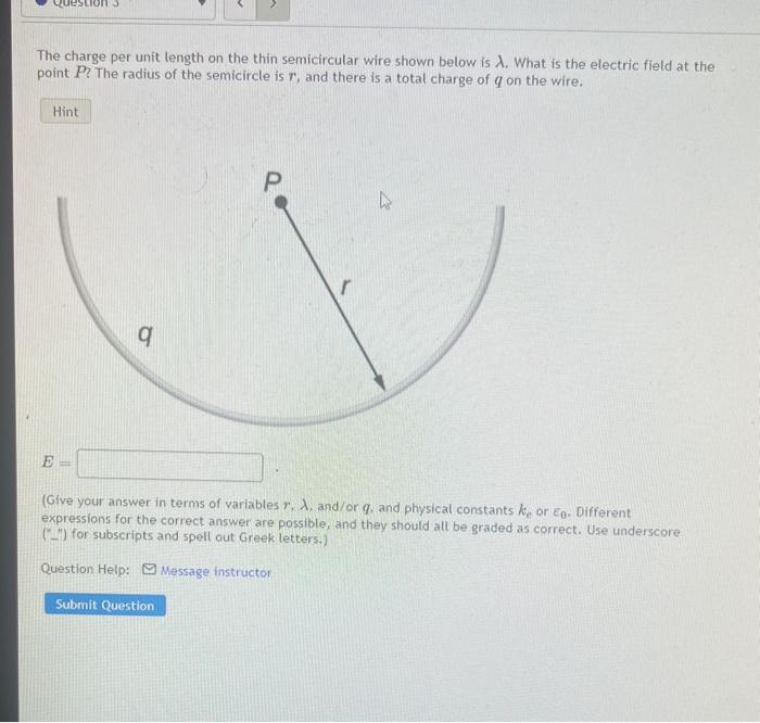 Solved The charge per unit length on the thin semicircular