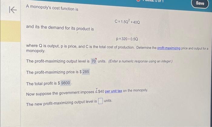 Solved K A monopoly's cost function is and its the demand | Chegg.com