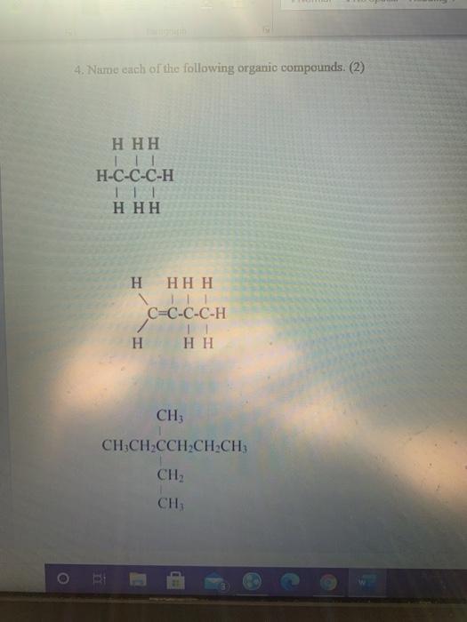 Solved 4. Name Each Of The Following Organic Compounds. (2) | Chegg.com