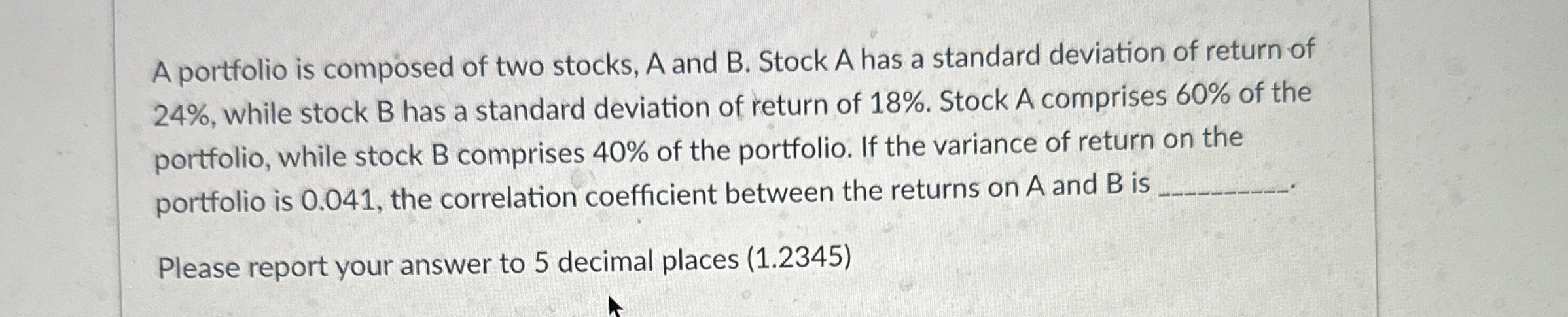 Solved A portfolio is composed of two stocks, A and B. | Chegg.com