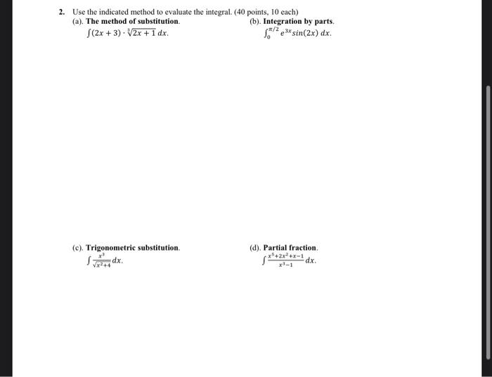 Solved 2. Use the indicated method to evaluate the integral. | Chegg.com
