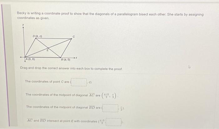 Solved Becky Is Writing A Coordinate Proof To Show That The | Chegg.com