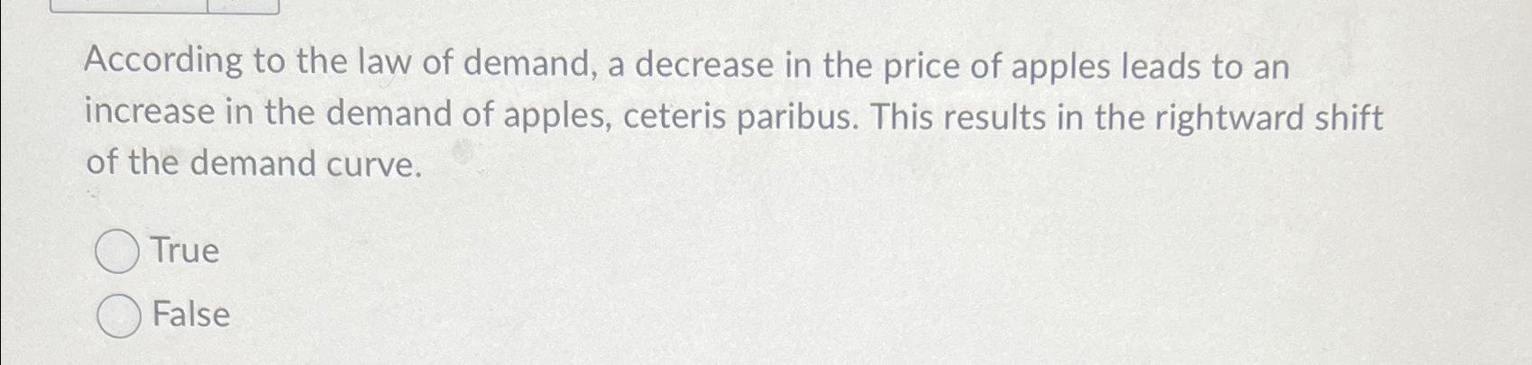 Solved According to the law of demand, a decrease in the | Chegg.com