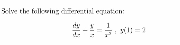 Solved Solve the following differential equation: y 1 dy da | Chegg.com