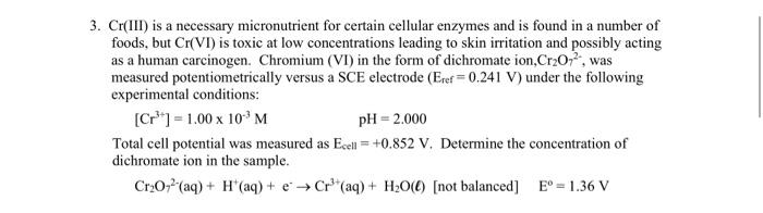 Solved 3. Cr(III) is a necessary micronutrient for certain | Chegg.com