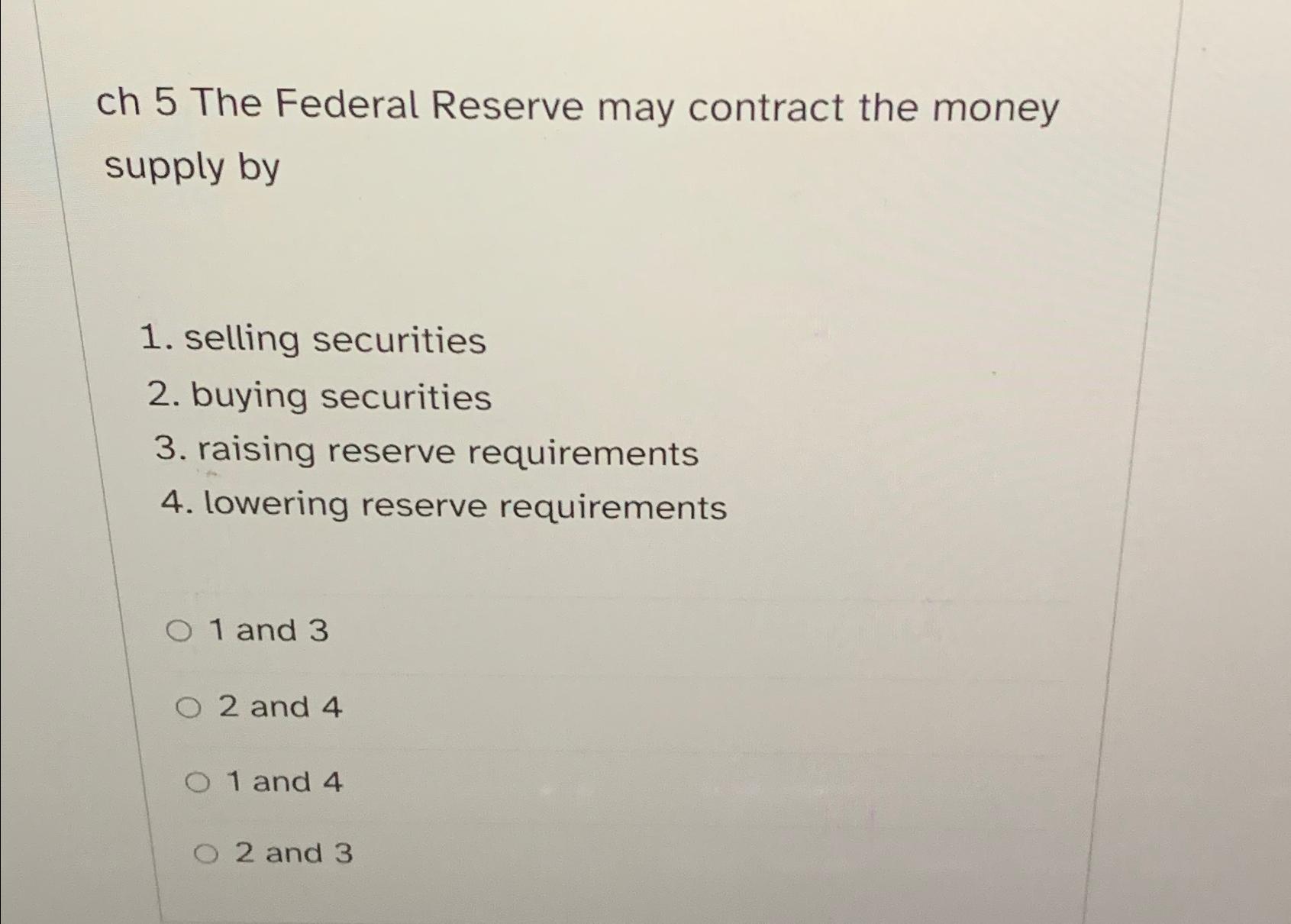 Solved Ch 5 ﻿the Federal Reserve May Contract The Money 4451