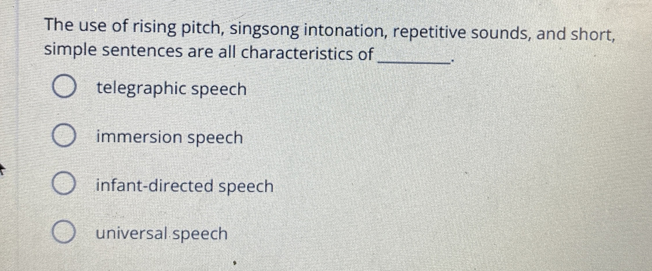 Solved The use of rising pitch, singsong intonation, | Chegg.com