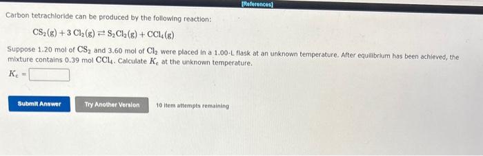 Solved Carbon Tetrachloride Can Be Produced By The Following Chegg Com   Image