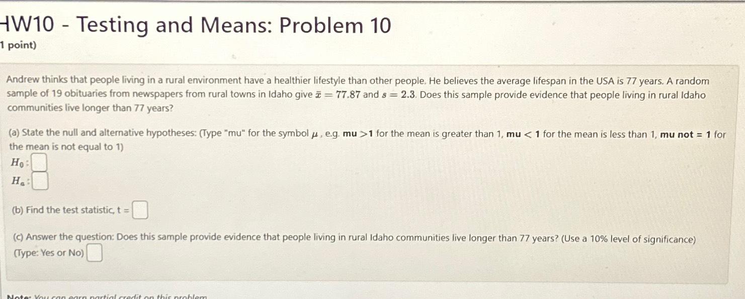 Solved HW10 - ﻿Testing and Means: Problem 101 ﻿point)Andrew | Chegg.com