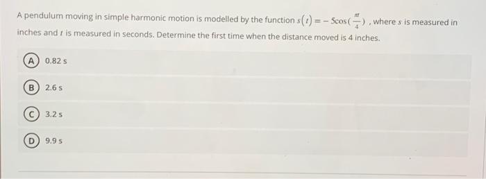 Solved A pendulum moving in simple harmonic motion is | Chegg.com