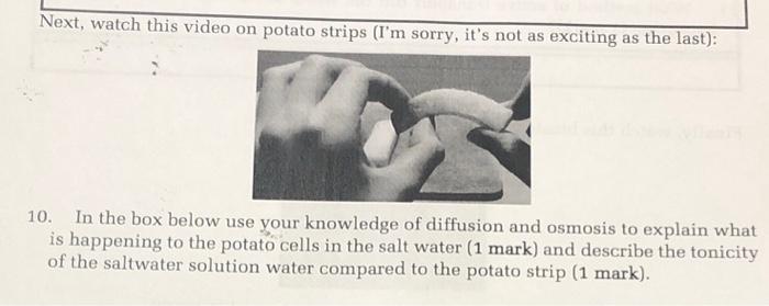 Next, watch this video on potato strips (I'm sorry, | Chegg.com
