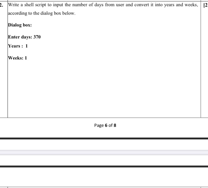 Solved [2 Write a shell script to input the number of days | Chegg.com