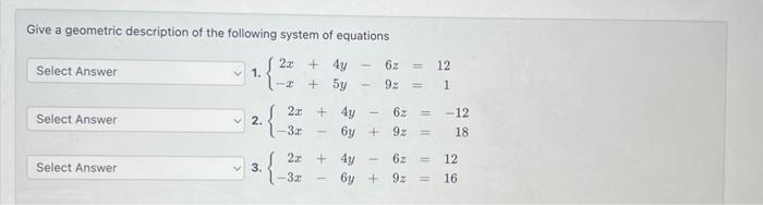 Solved Give A Geometric Description Of The Following System | Chegg.com