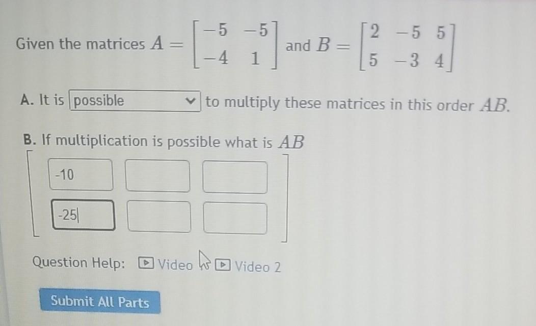 Solved -5 -5 2 - 5 5 Given the matrices A and B -4 1 5 - 3 4 | Chegg.com