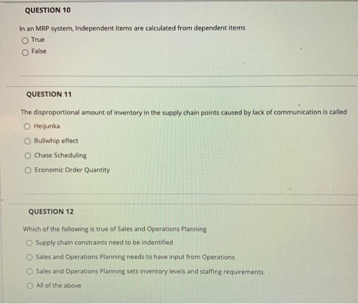 Solved QUESTION 10 In an MRP system, Independent items are | Chegg.com