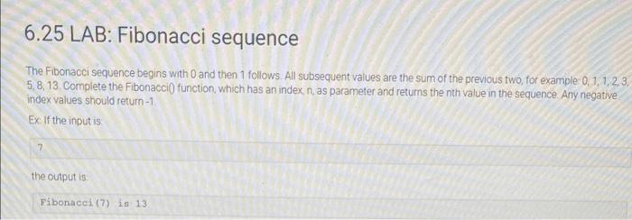 Solved 6.25 Lab: Fibonacci sequence please help me fix | Chegg.com