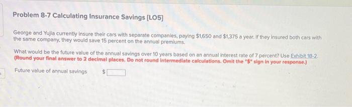 Solved Problem 8-7 Calculating Insurance Savings [LO5] | Chegg.com