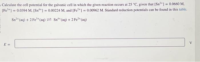 Solved Calculate the cell potential for the galvanic cell in | Chegg.com