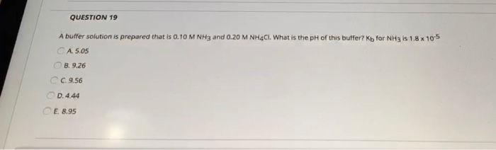 Solved QUESTION 19 A buffer solution is prepared that is | Chegg.com