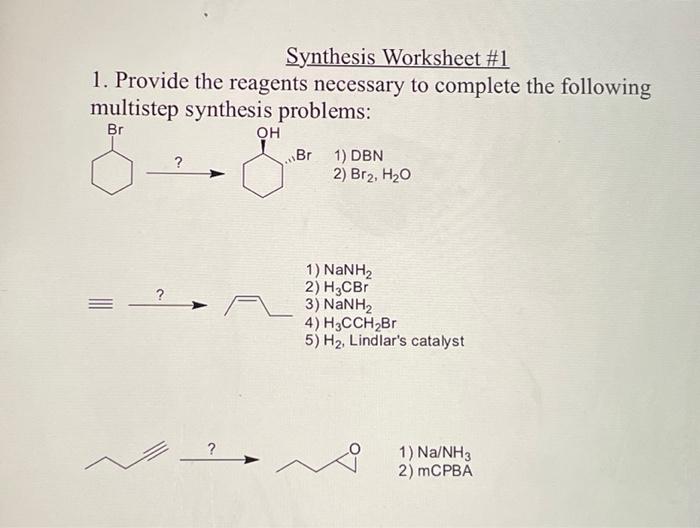 Solved Synthesis Worksheet #1 1. Provide the reagents | Chegg.com