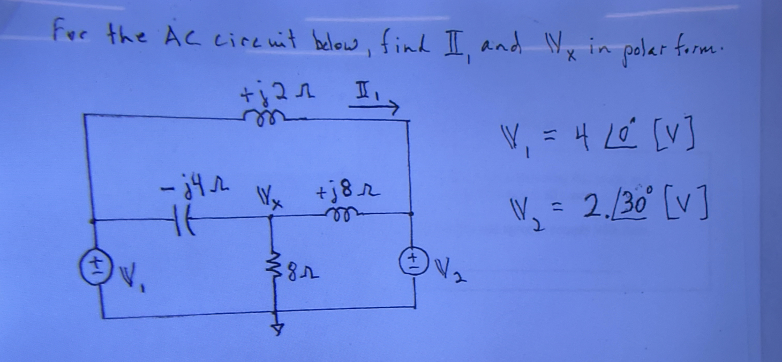 Foe the AC ﻿circuit below, find I1 ﻿and Vx ﻿in polar