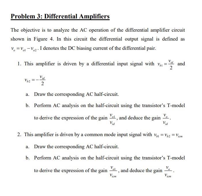 Solved Problem 3: Differential Amplifiers The objective is | Chegg.com