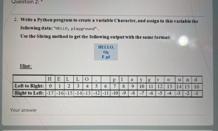Solved Question 2: 2. Write a Python program to create a | Chegg.com
