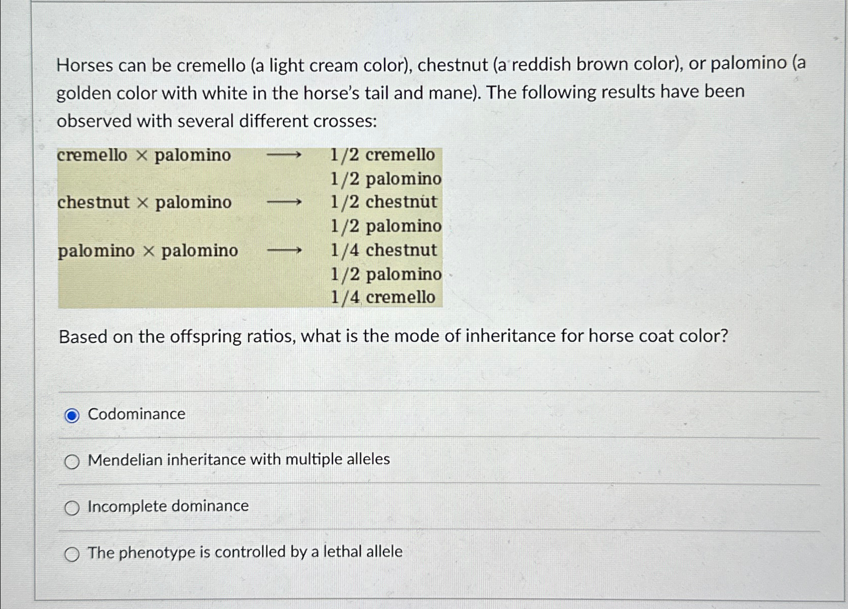 Solved Horses can be cremello (a light cream color), | Chegg.com
