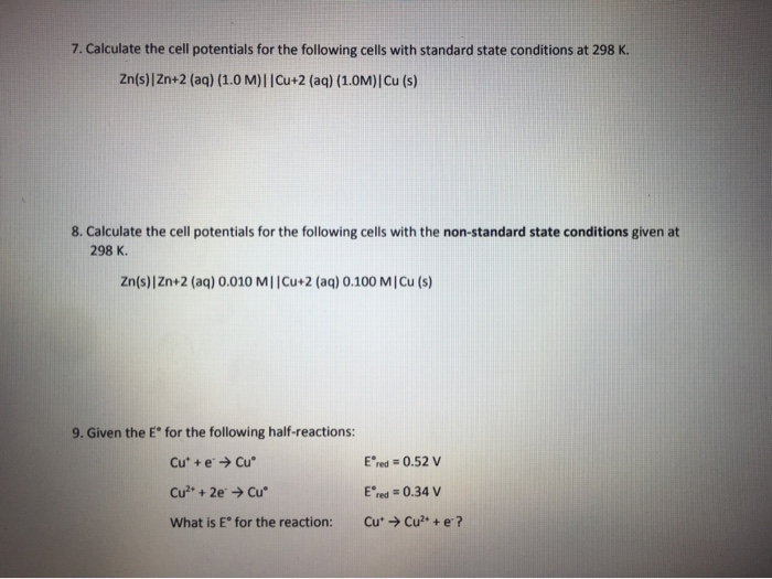 Solved 7. Calculate the cell potentials for the following