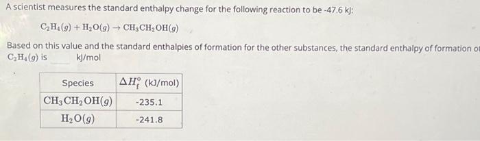 C2H4 g H2O g CH3CH2OH g Based on this value and Chegg