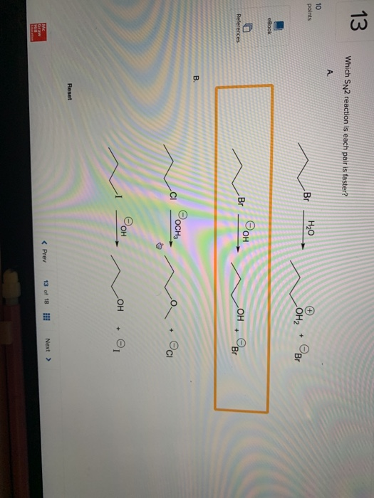 Solved 13 Which Sn2 Reaction Is Each Pair Is Faster 10 P Chegg 