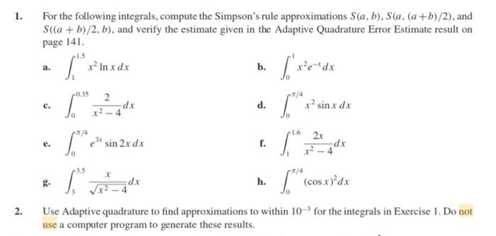 Solved 1. For the following integrals, compute the Simpson's | Chegg.com