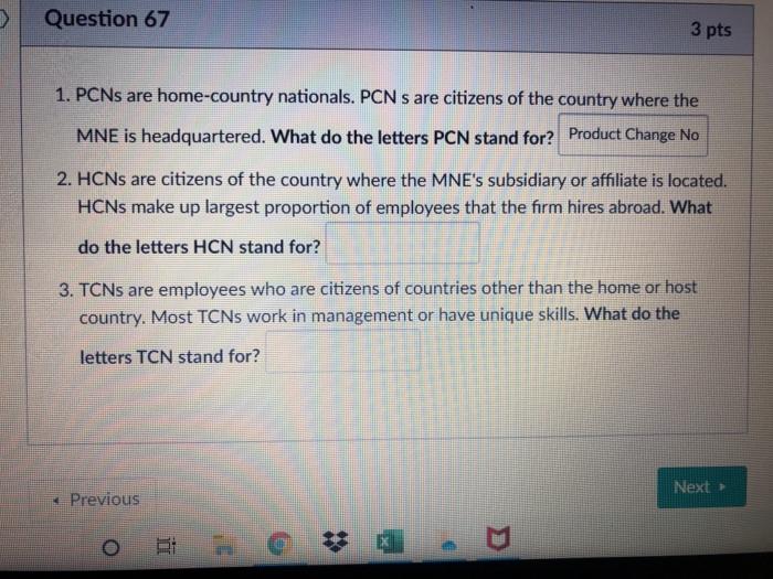 Solved Question 67 3 pts 1. PCNs are homecountry nationals.