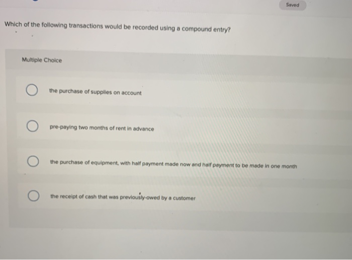 solved-saved-which-of-the-following-transactions-would-be-chegg